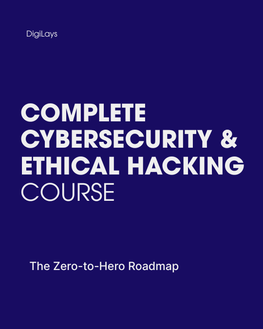 COMPLETE CYBERSECURITY & ETHICAL HACKING COURSE: The Zero-to-Hero Roadmap